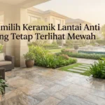 tips memilih keramik lantai yang tidak licin namun tetap terlihat mewah
